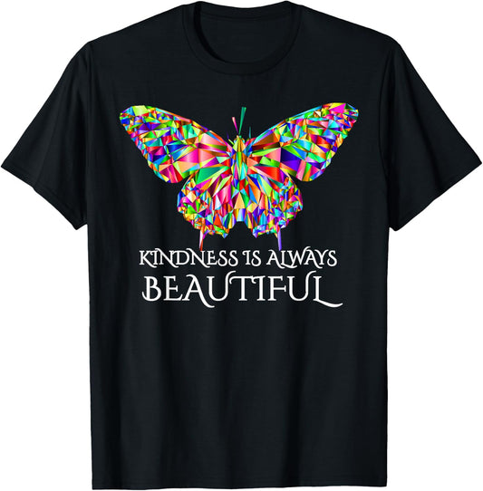Kindness is Always Beautiful Butterfly T-Shirt - T-Shirt | Black