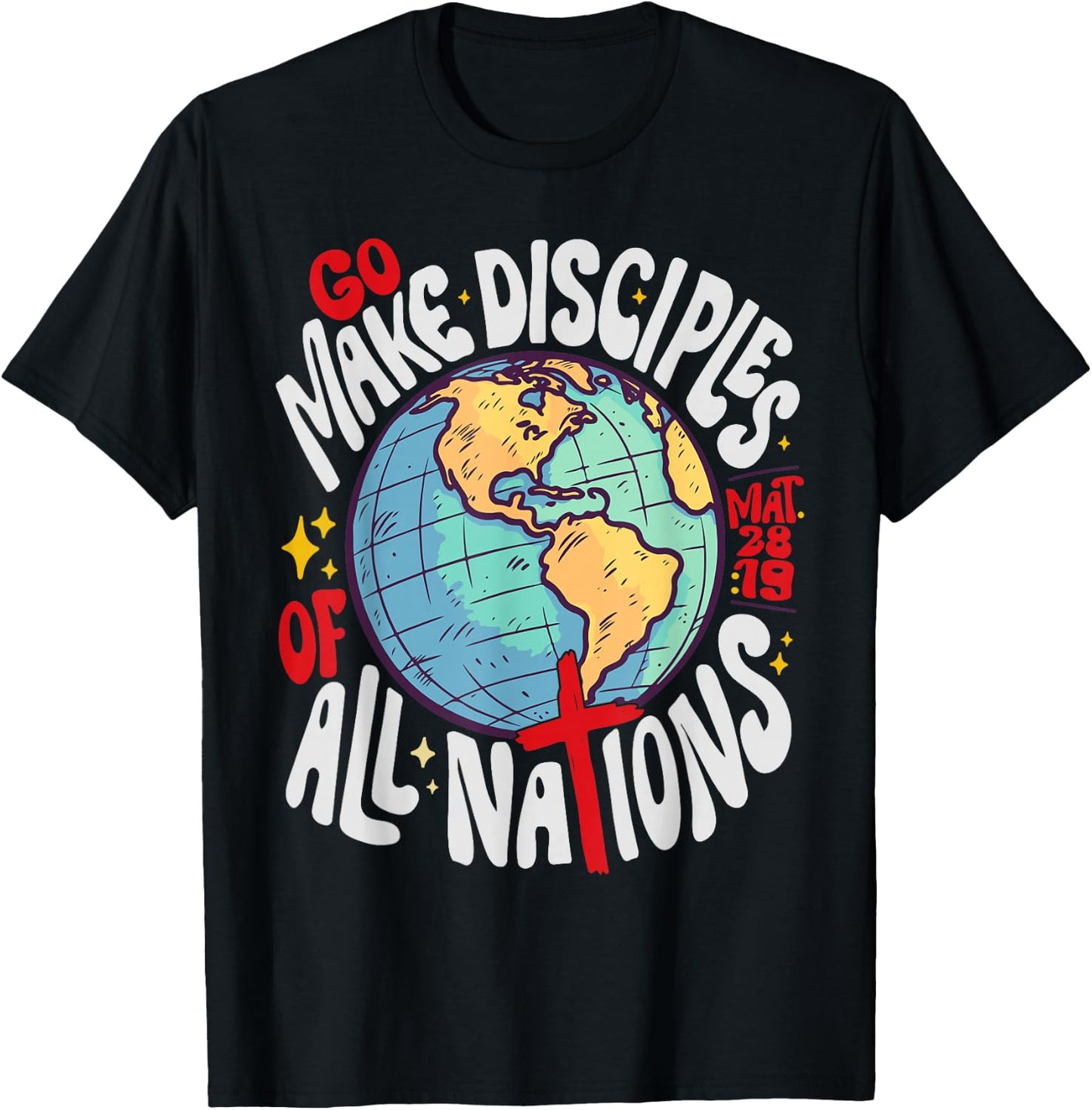 Go Make Disciples of All Nations Jesus God T-Shirt - T-Shirt | Black