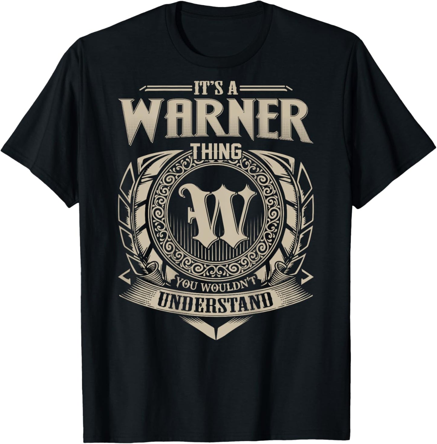It's A WARNER Thing You Wouldn't Understand Family Name T-Shirt - T-Shirt | Black