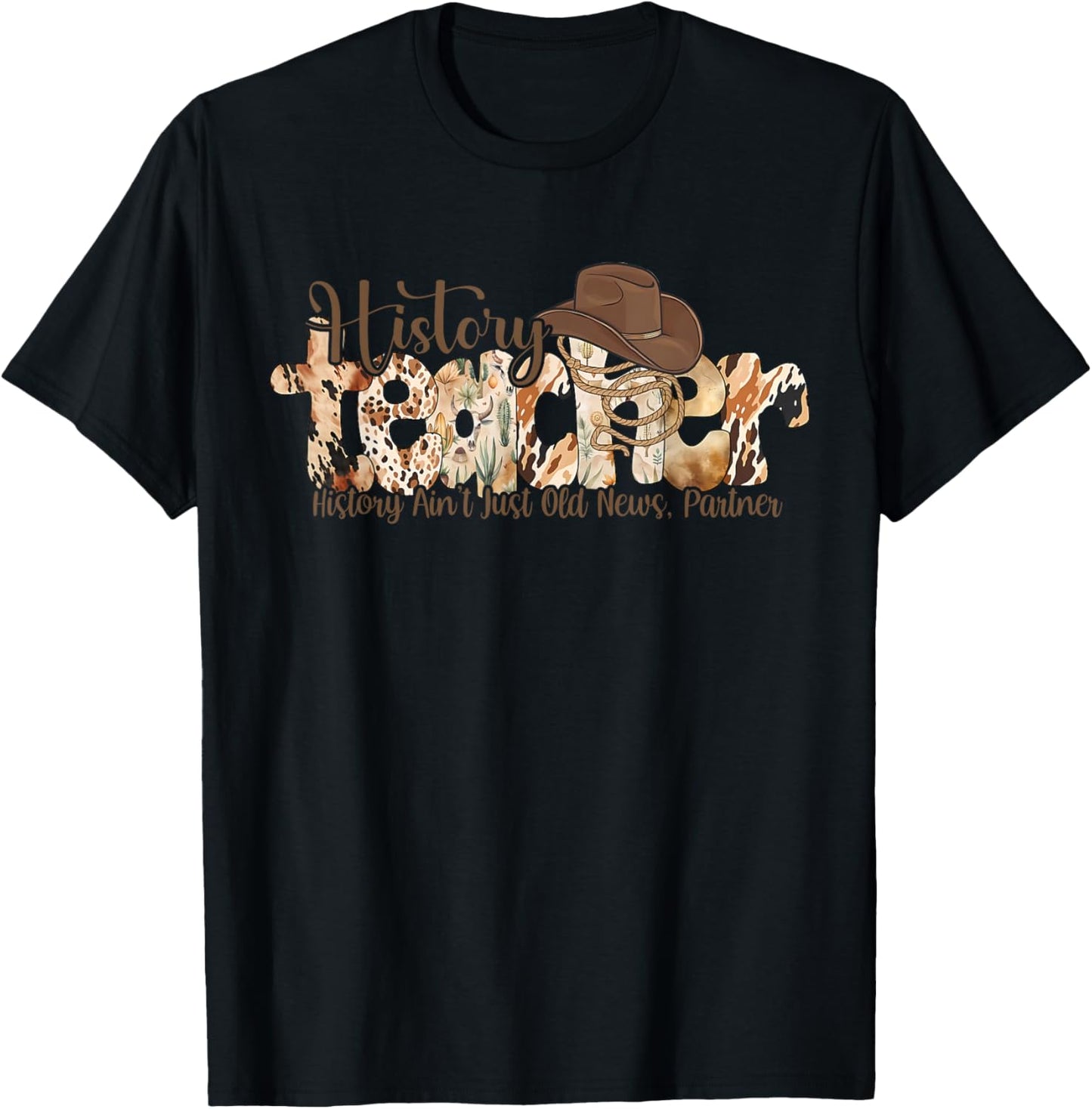 Western History Teacher Cowboy Hat Back to School Teach T-Shirt - T-Shirt | Black