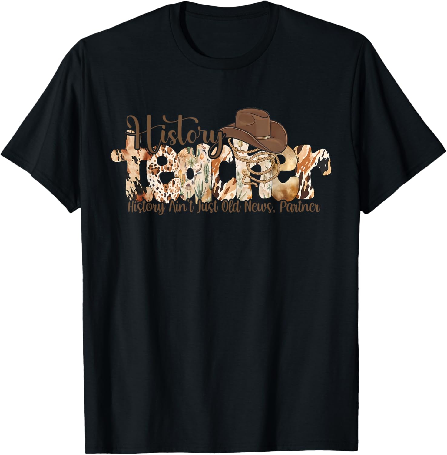 Western History Teacher Cowboy Hat Back to School Teach T-Shirt - T-Shirt | Black