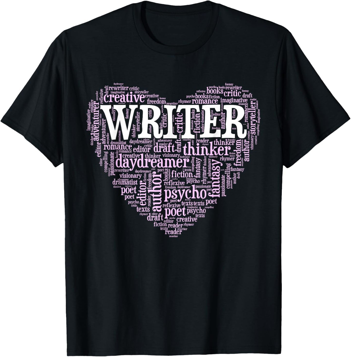 Writer Heart Word Cloud - Author Poet Gift T-Shirt - T-Shirt | Black