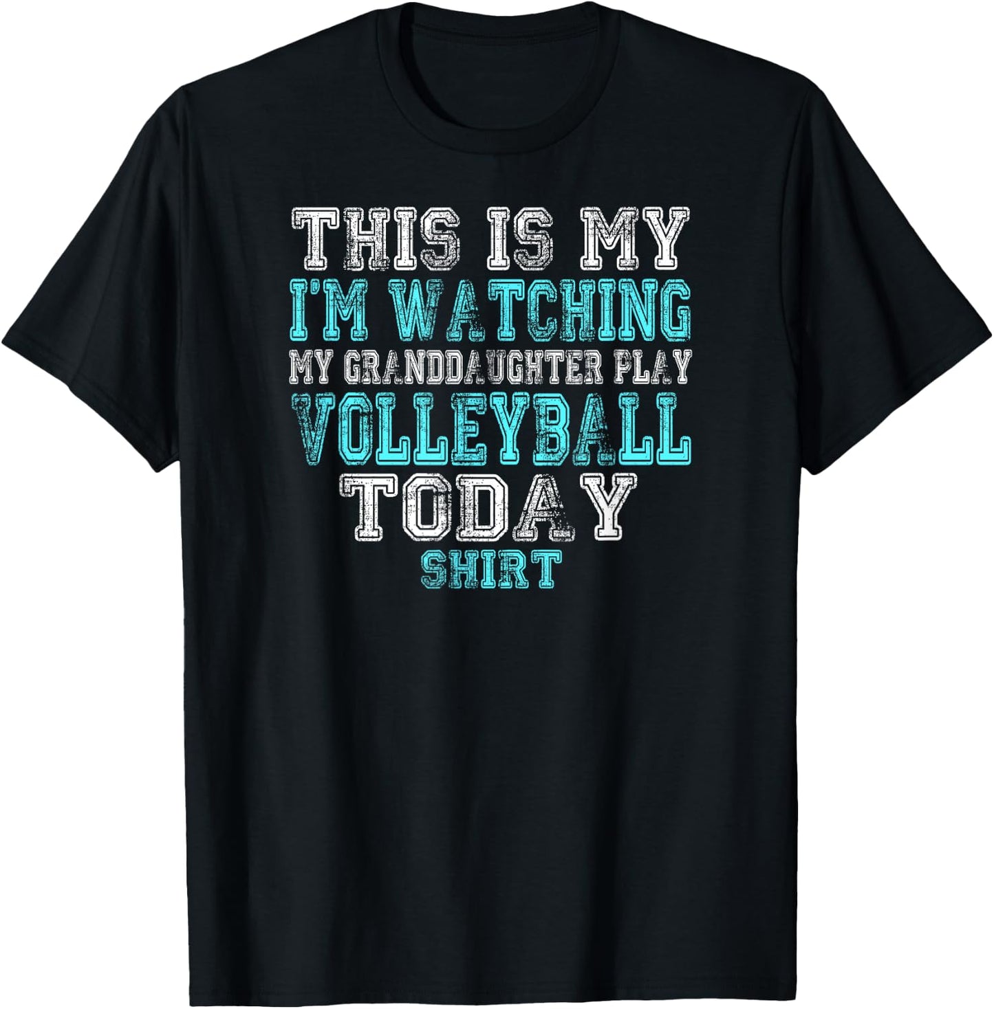 This Is My I'm Watching Granddaughter Play Volleyball Shirt T-Shirt - T-Shirt | Black
