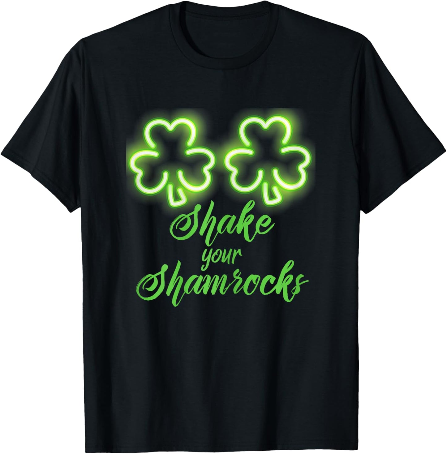 Funny St Patricks Day Shake Your Shamrocks T-Shirt - T-Shirt | Black