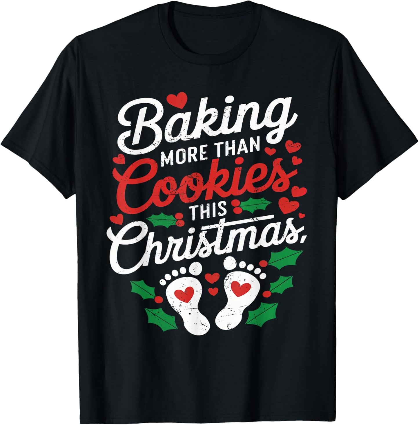 Baking More Than Cookies This Christmas Baby Announcement T-Shirt - T-Shirt | Black