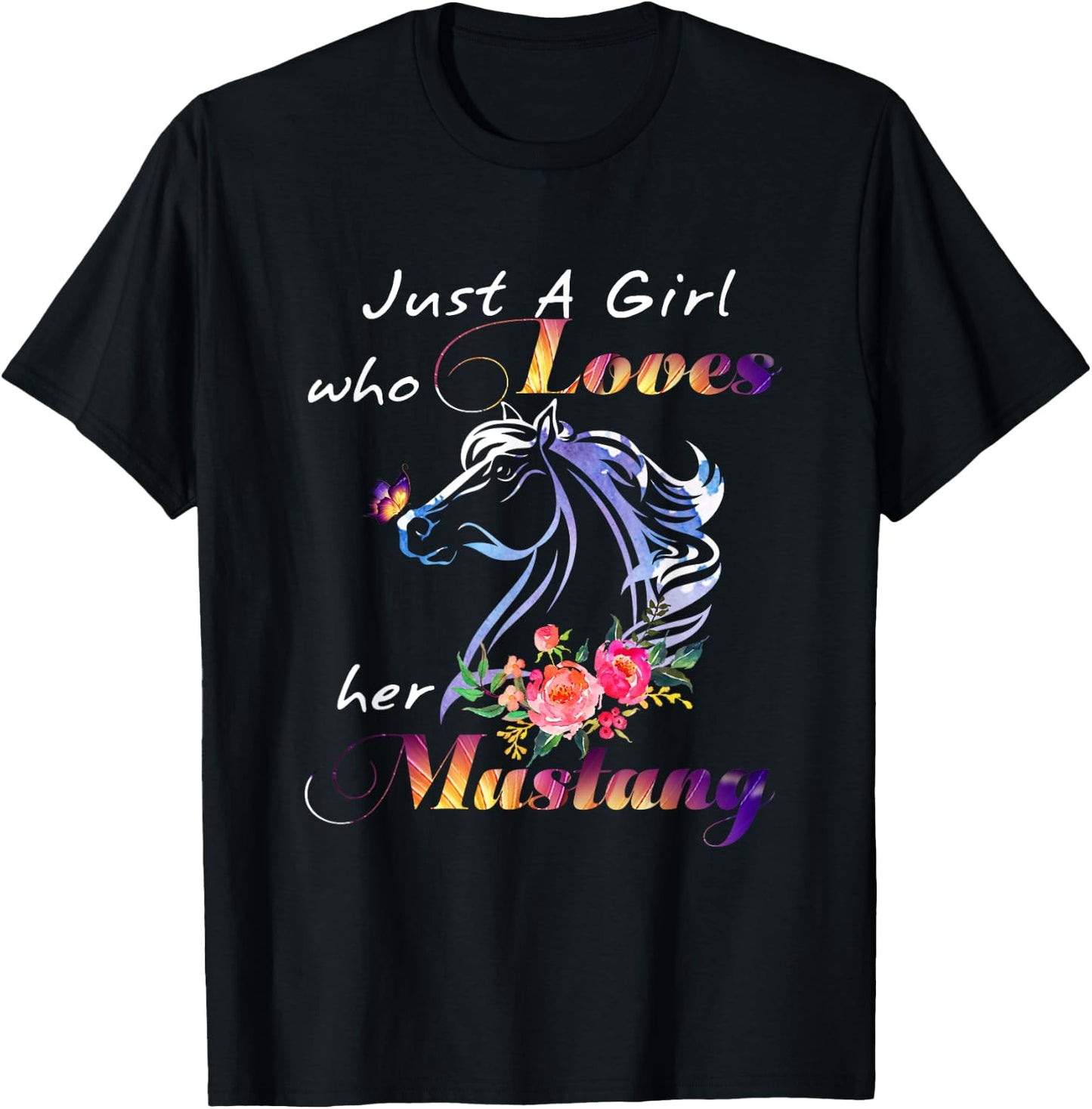 Just A Girl Who Loves Her Mustang Horse Gifts Horses Lover T-Shirt - T-Shirt | Black