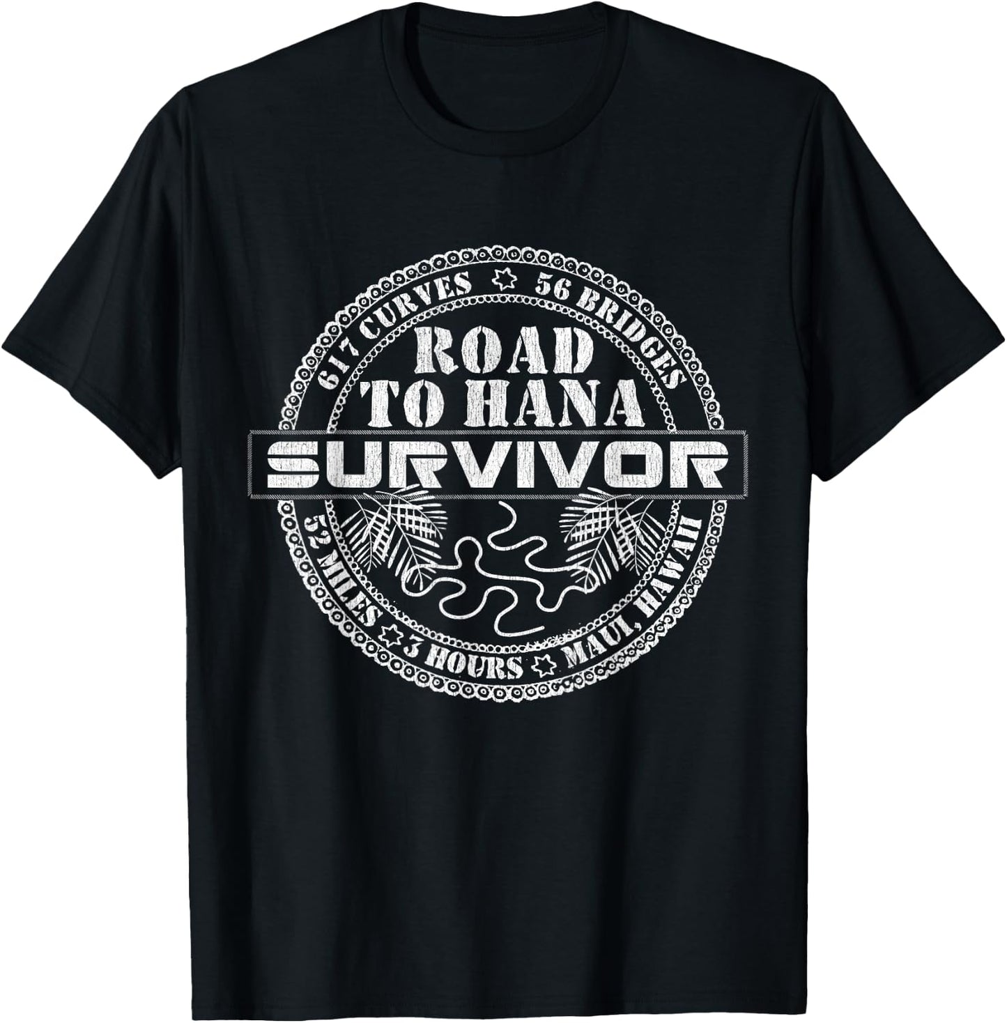 Road To Hana Survivor Maui Hawaii Lover Traveler T-Shirt - T-Shirt | Black