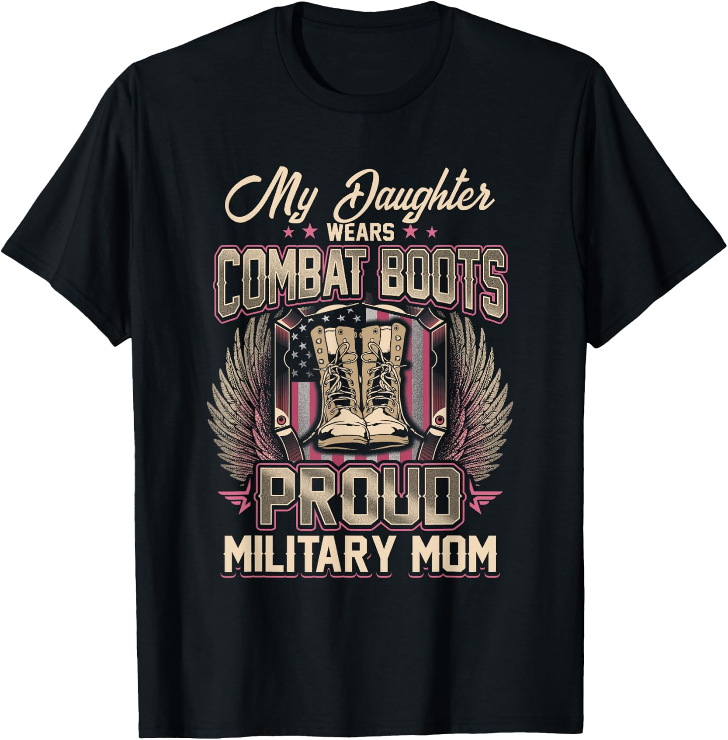 My Daughter Wears Combat Boots Proud Military Mom T-Shirt - T-Shirt | Black