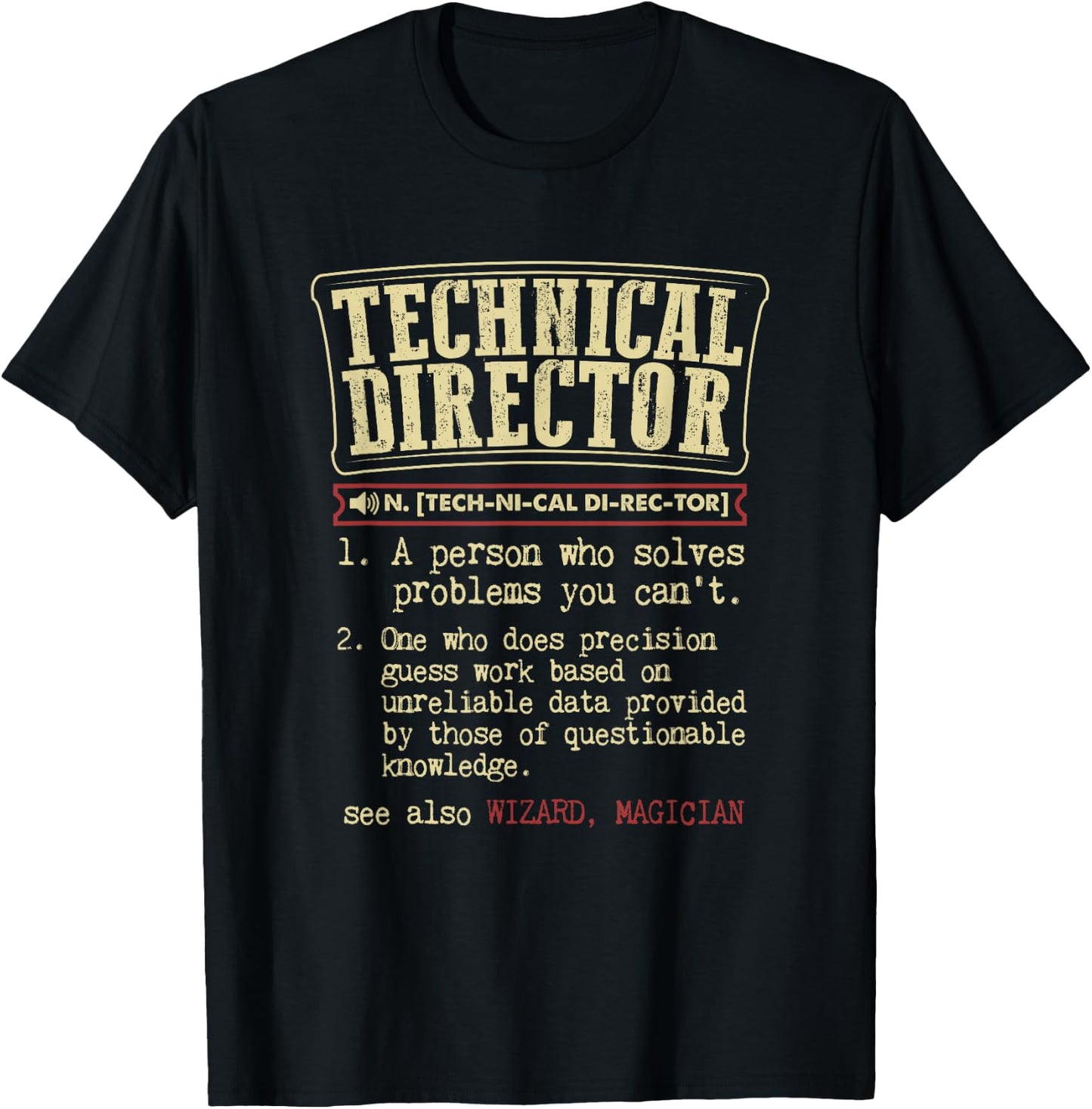 Technical Director Funny Definition Dictionary Term T-Shirt - T-Shirt | Black