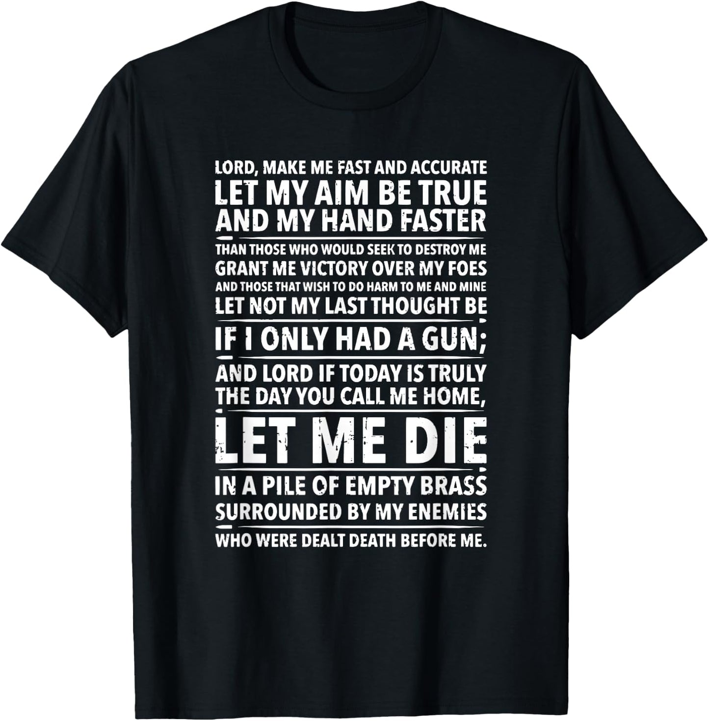 Soldier's Prayer , Lord Make me Fast gun T-Shirt - T-Shirt | Black