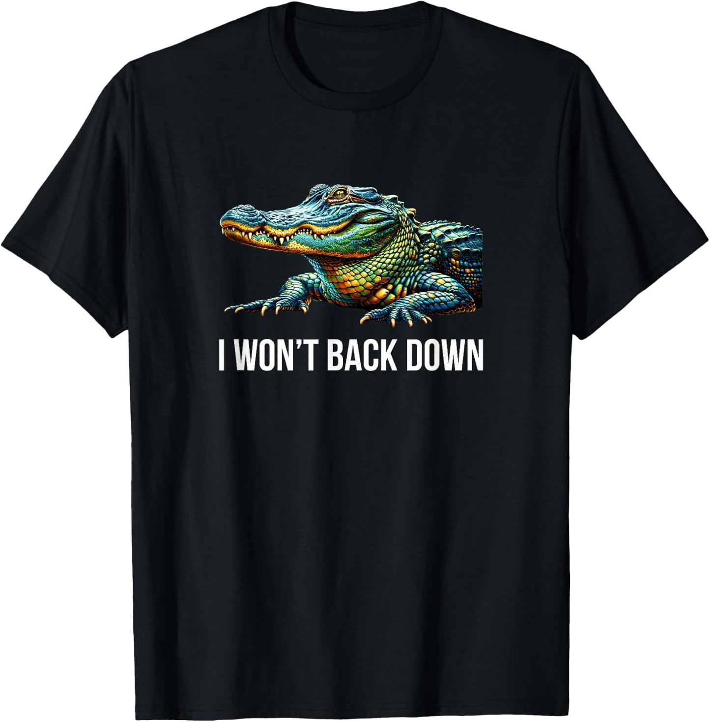 I Won't Back Down - Alligator T-Shirt - T-Shirt | Black
