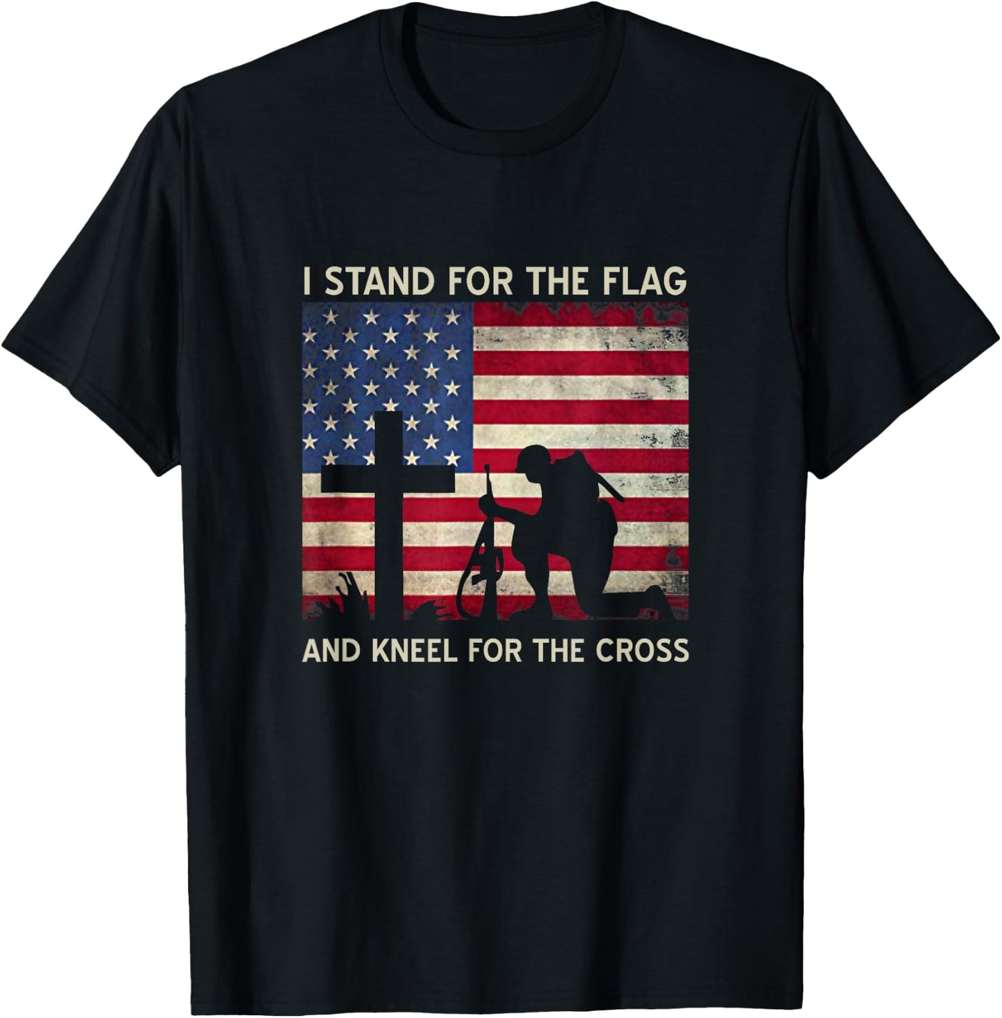 I Stand For The Flag And Kneel For The Cross Gift T-Shirt - T-Shirt | Black