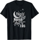 Nursing Humor Night Shift Nurse Keep Alive Til 705 Nurse T-Shirt - T-Shirt | Black
