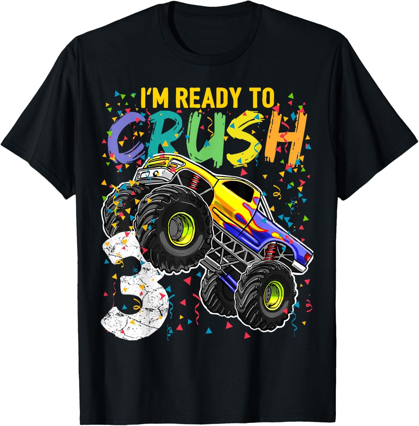 I'm Ready to Crush 3 Monster Truck 3rd Birthday Gift Boys T-Shirt - T-Shirt | Black