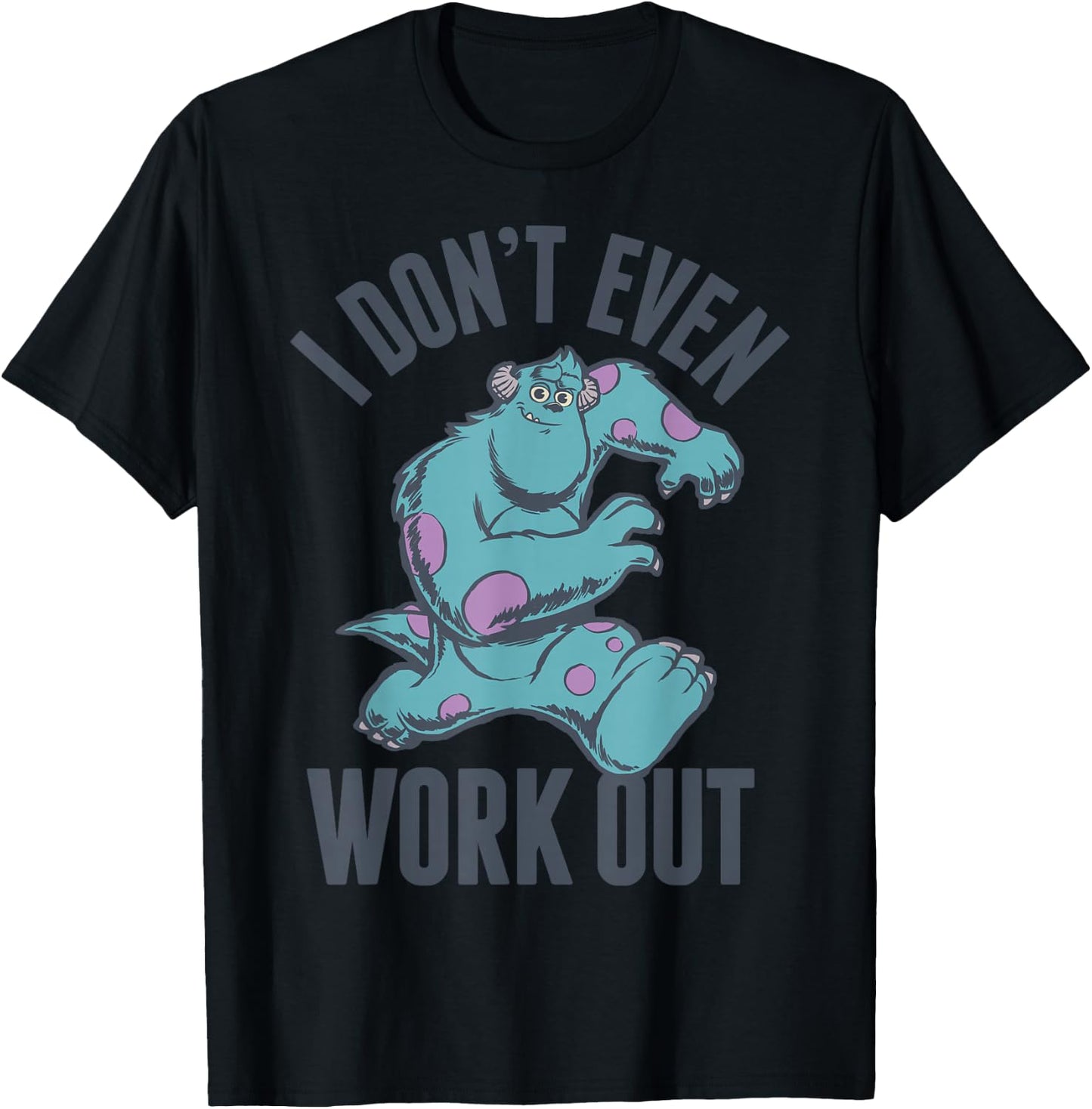 Disney Pixar Monsters, Inc Sulley I Don't Even Work Out Logo T-Shirt - T-Shirt | Black