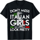 Funny Don't Lay Yourself with Italian Girls Italy Flag T-Shirt - T-Shirt | Black