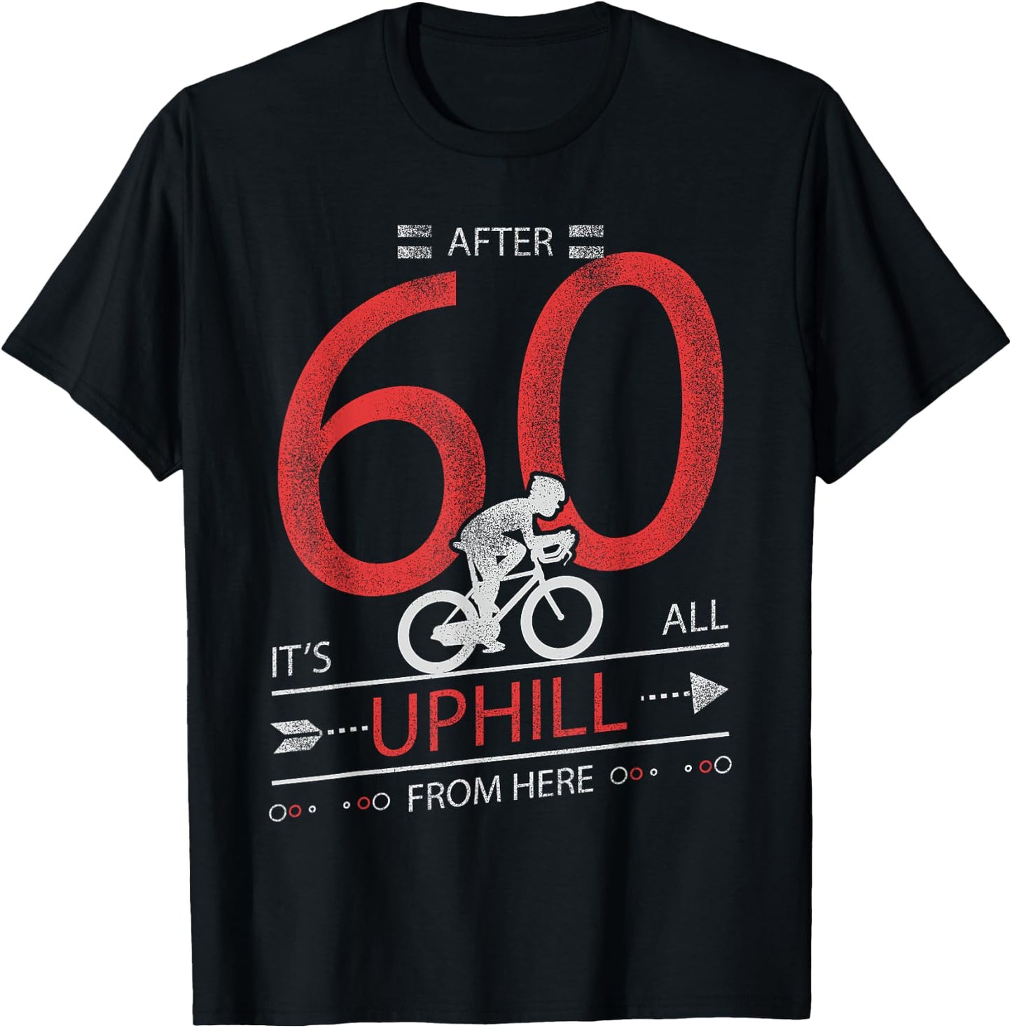 Funny Cyclist Gift T Shirt 60 years old 60th Birthday T-Shirt - T-Shirt | Black