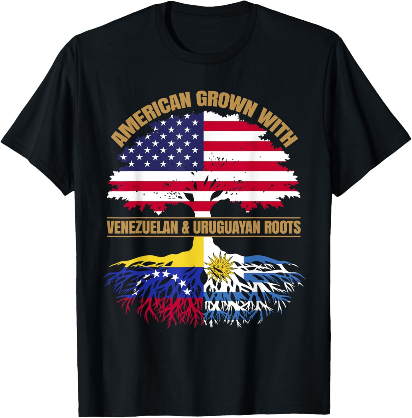 Heritage American Grown with Venezuelan Uruguayan Roots T-Shirt - T-Shirt | Black