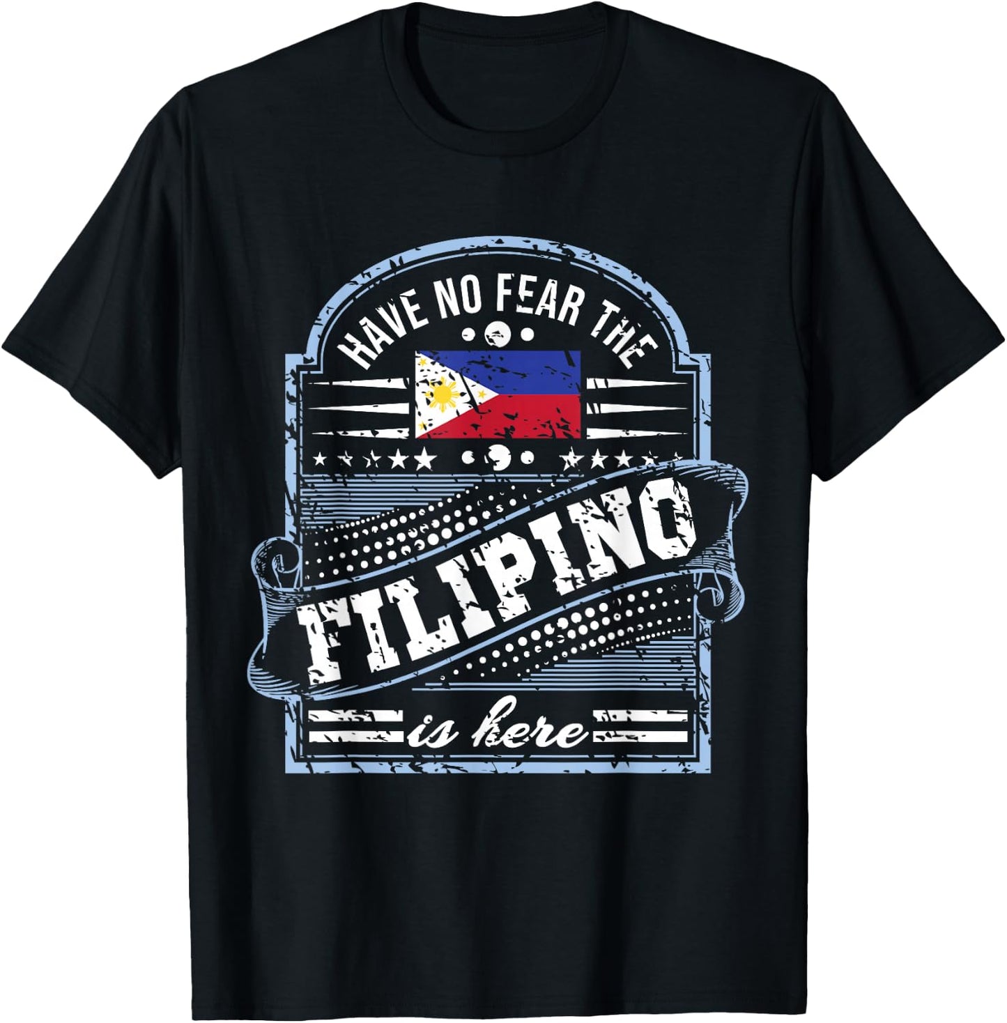 Philippines Gifts - Don't Fear The Filipino T-Shirt - T-Shirt | Black