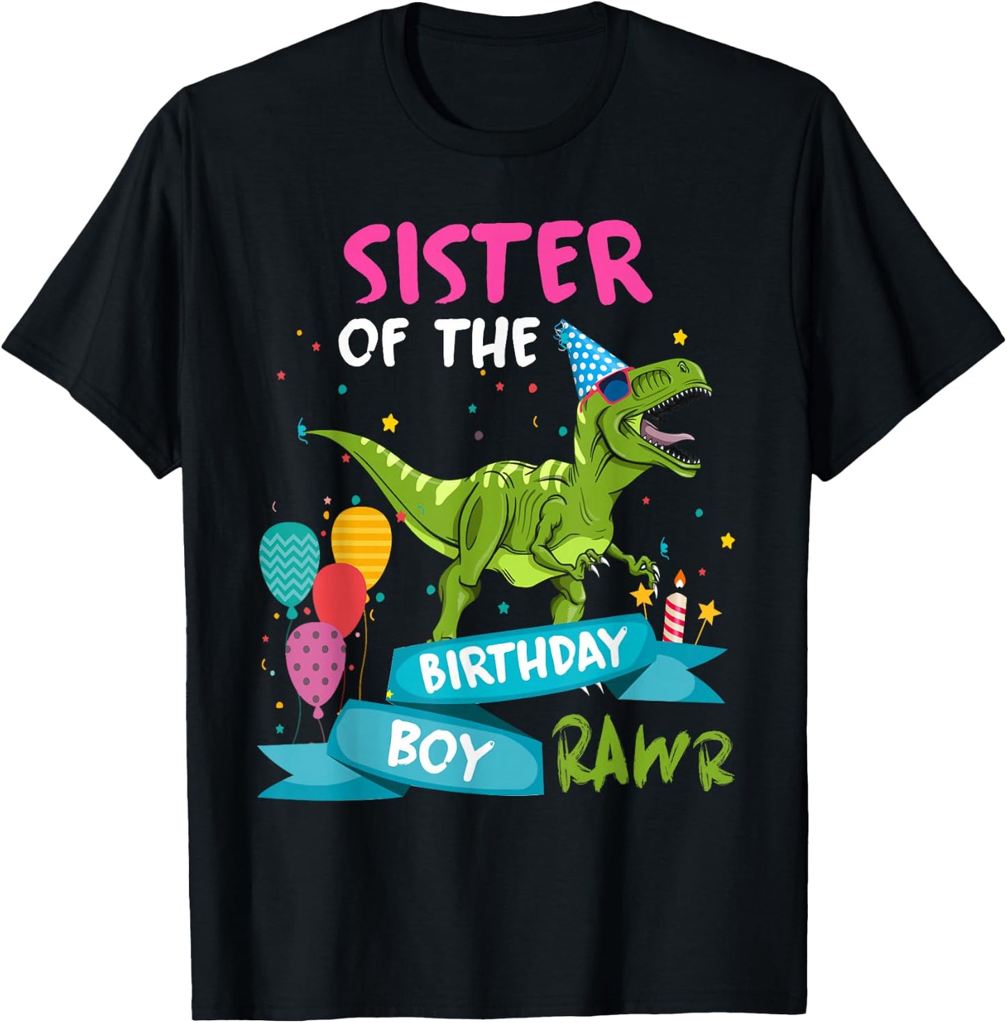 Sister of the Birthday Boy TRex Matching Dinosaur Rawr Party T-Shirt - T-Shirt | Black