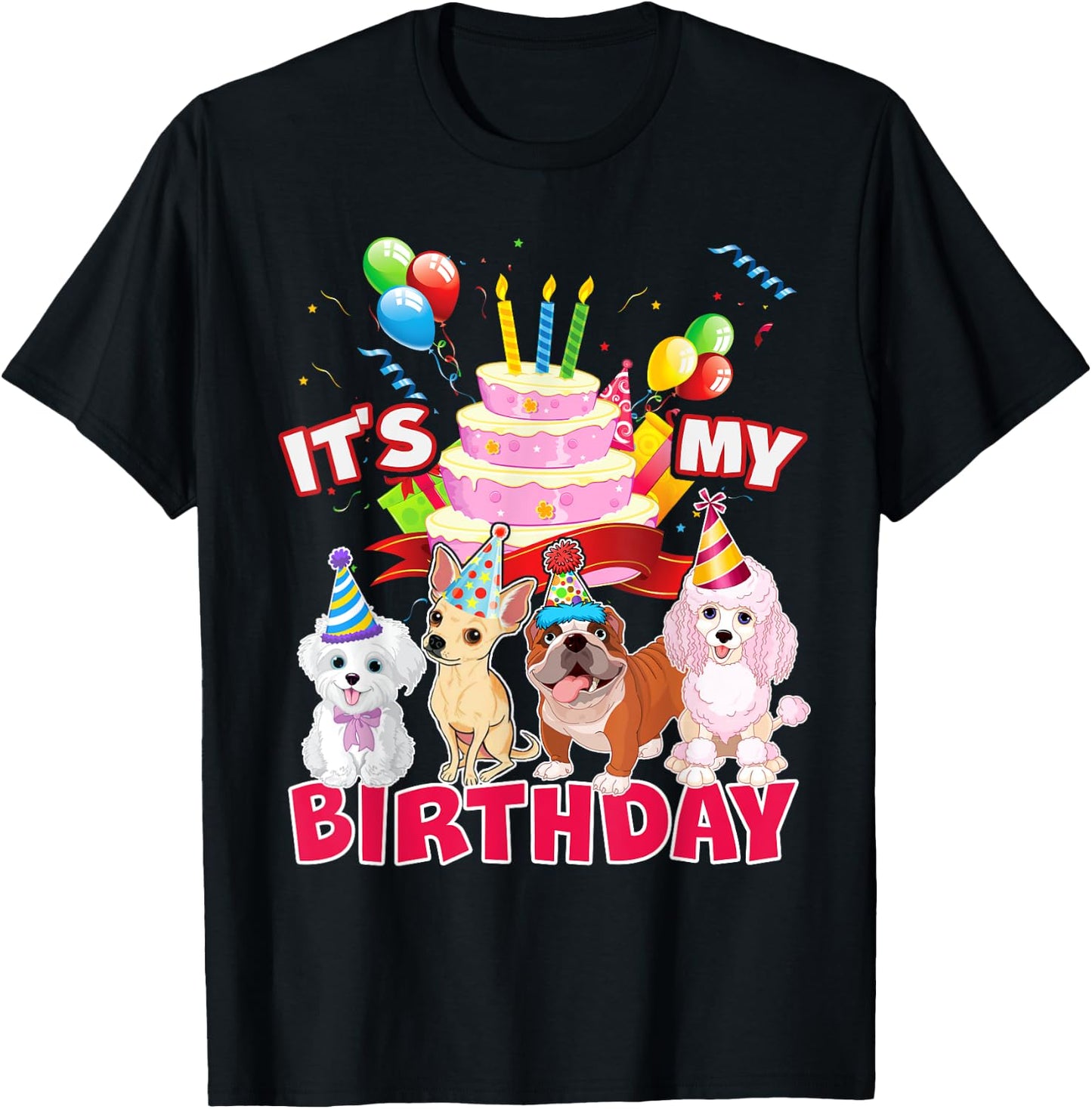Cute It's My Birthday Dog and Puppy Theme Party Day Costume Men Women Girls Kids T-Shirt - T-Shirt | Black