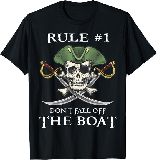 Rule #1 Don't Fall Off The Boat Cruise Pirate Party Gift T-Shirt - T-Shirt | Black