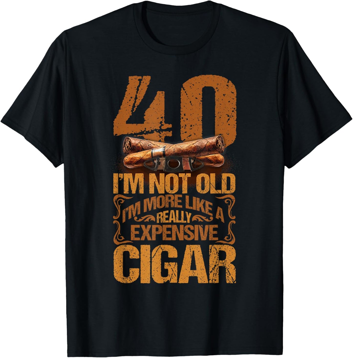40 Years Really Expensive Cigar 40th Birthday Cigar Smoker T-Shirt - T-Shirt | Black