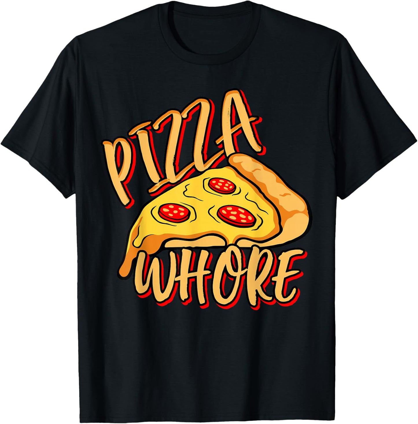 Pizza Whore Apparel T-Shirt - T-Shirt | Black