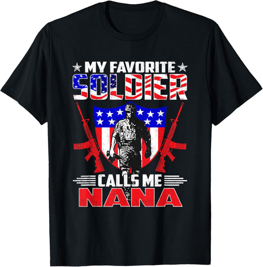 Favorite Soldier Calls Me Nana - Proud US Army Grandma Shirt T-Shirt - T-Shirt | Black
