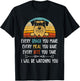 schnauzer Every Snack You Make Every Meal You Bake schnauzer T-Shirt - T-Shirt | Black