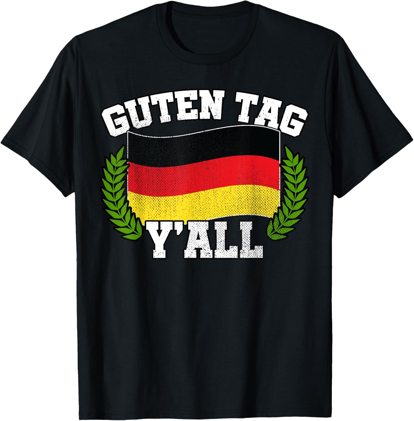 Guten Tag Y'all German Roots Greeting Hello Oktoberfest T-Shirt - T-Shirt | Black