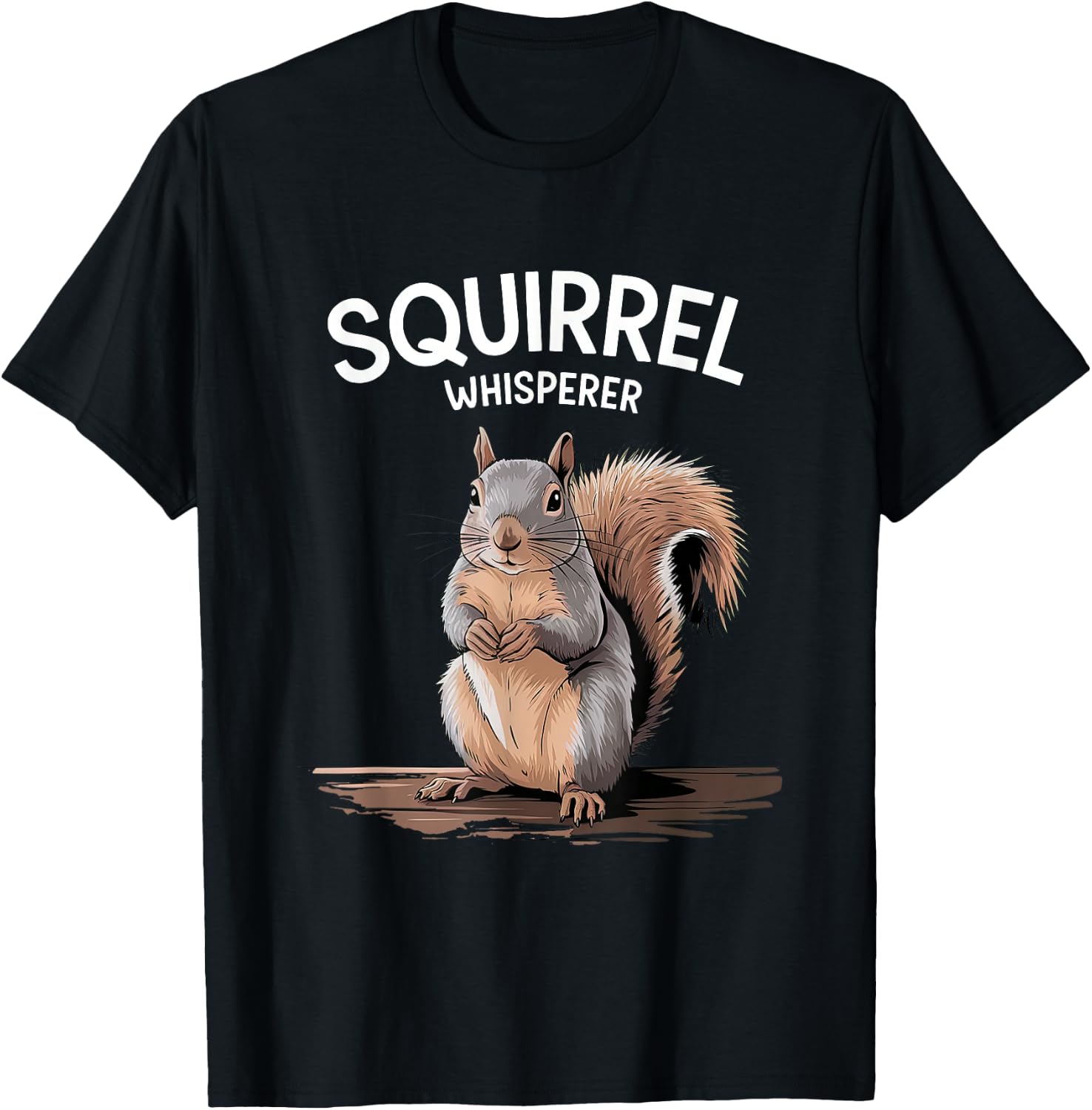 Squirrel Whisperer Funny Squirrel Lover Women Men Kids T-Shirt - T-Shirt | Black