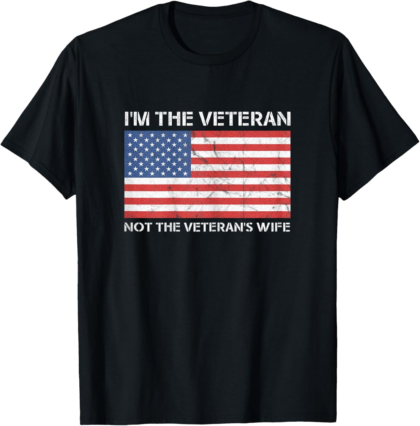 I'm The Veteran Not The Wife - Female American Pride Design T-Shirt - T-Shirt | Black
