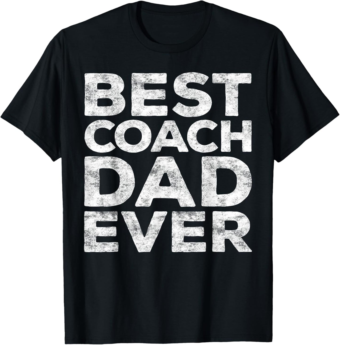 Best Coach Dad Ever Shirt Men Daddy Fathers Day T-Shirt - T-Shirt | Black