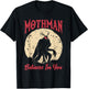 Cryptid Monster Mothman Believes in You T-Shirt - T-Shirt | Black
