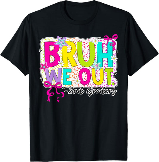 Bruh We Out 2nd Grade Coquette Bow Last Day Girl Kid Student T-Shirt - T-Shirt | Black
