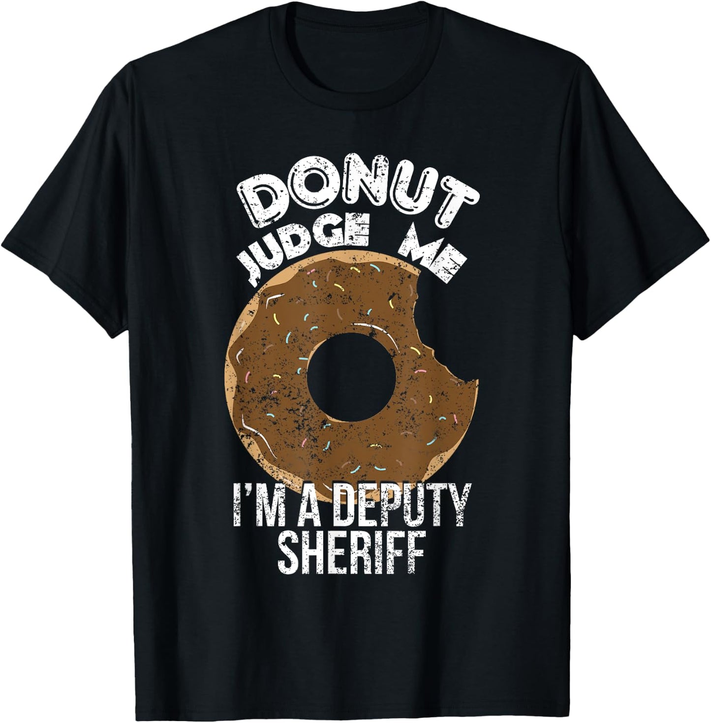 Funny Police Gifts Police Donut Sheriff Deputy Gifts T-Shirt - T-Shirt | Black