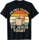 I'm Only Talking to Jesus Today Cat Coffee Funny Mood T-Shirt - T-Shirt | Black