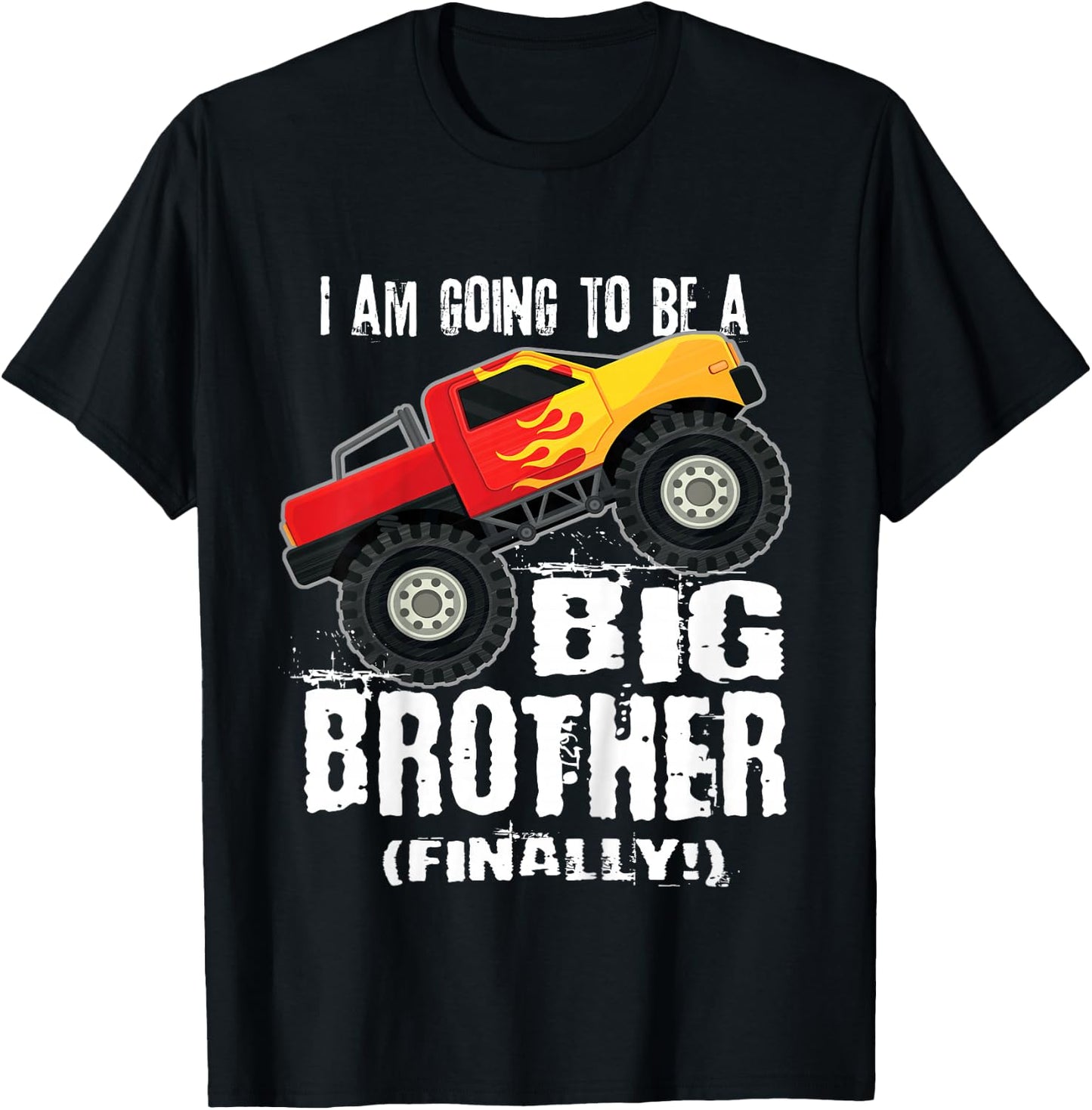 Kids I'm going to be a Big Brother (Finally!) Monster Truck Shirt T-Shirt - T-Shirt | Black