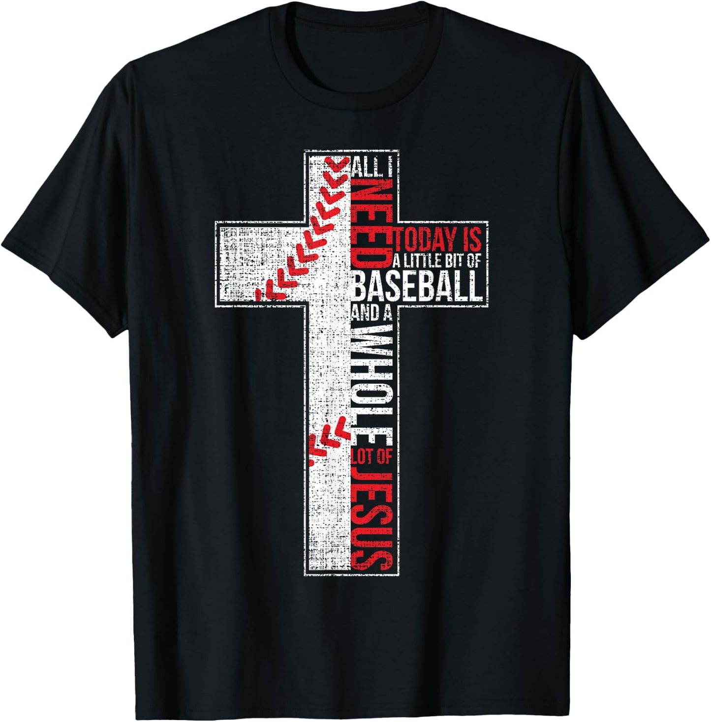 All I Need Is Baseball & Jesus Christian Cross Faith In God T-Shirt - T-Shirt | Black