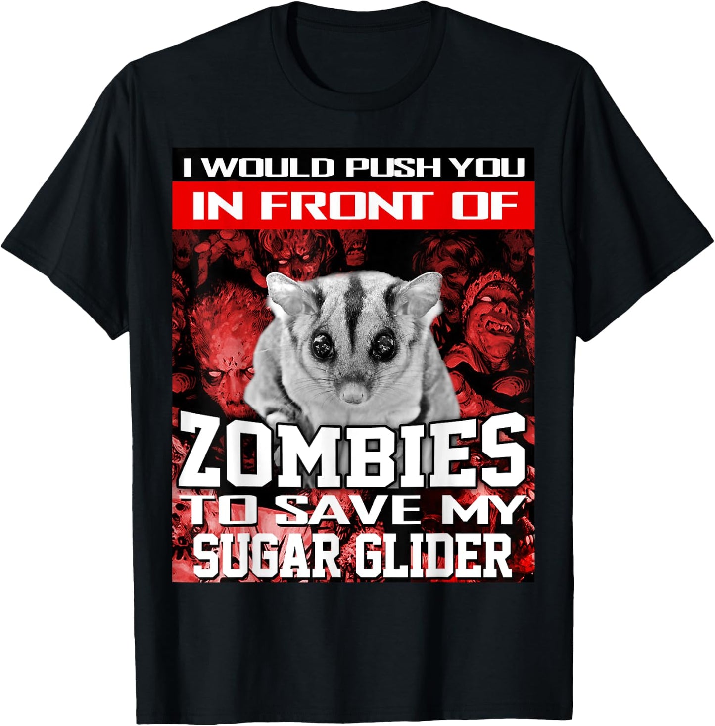 In Front Of Zombies To Save My Sugar Glider Halloween T-Shirt - T-Shirt | Black