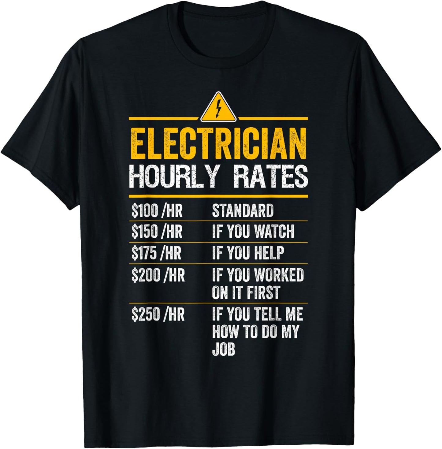 Funny Electrician Hourly Rates Lineman Labor Rates T-Shirt - T-Shirt | Black