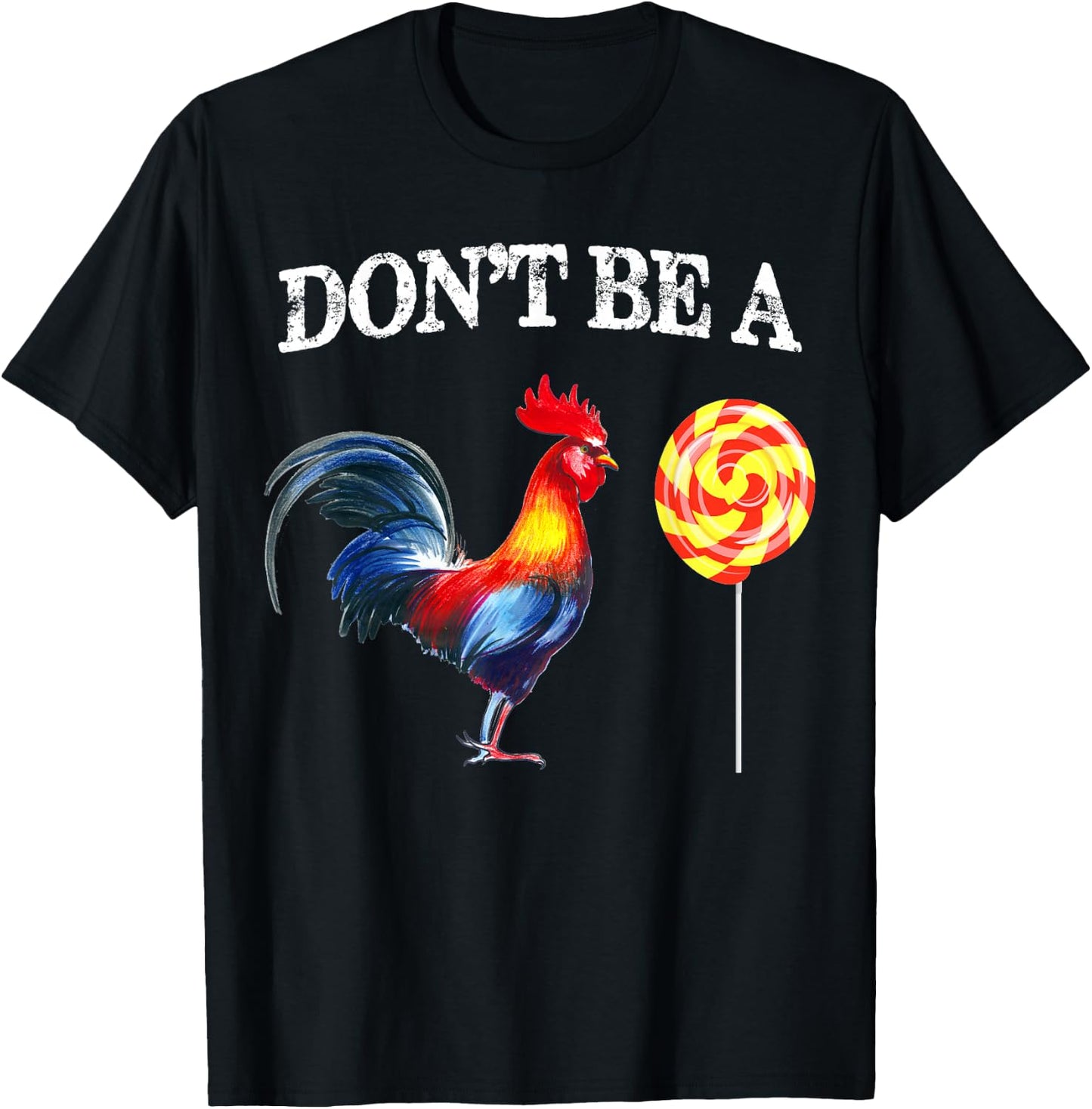 Dont be a Sucker Cock Funny Father's Day T-Shirt - T-Shirt | Black