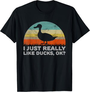 Funny I Just Really Like Ducks OK T-Shirt - T-Shirt | Black