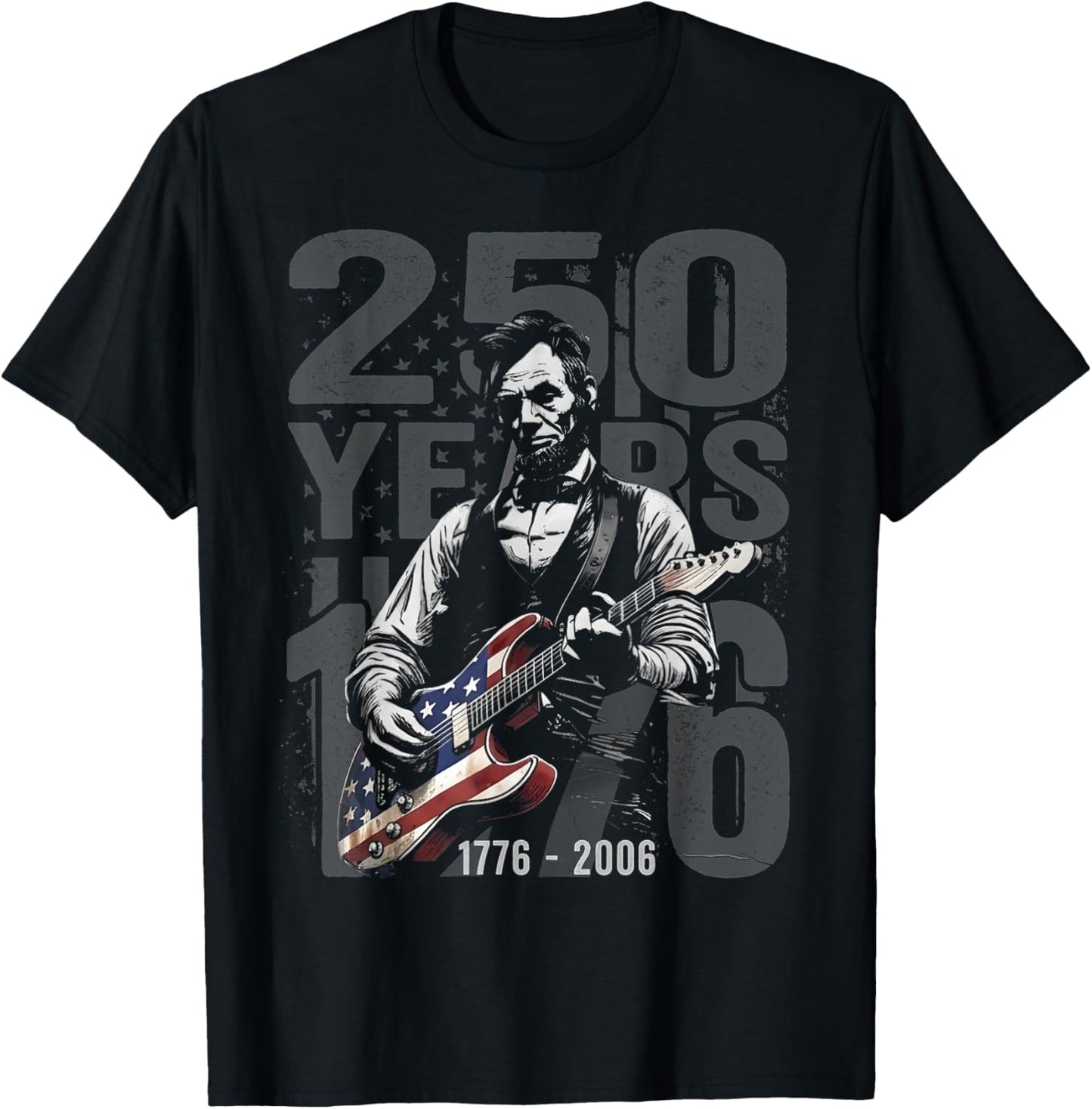 Abraham Lincoln Playing Guitar 4th July 250th Anniversary T-Shirt - T-Shirt | Black