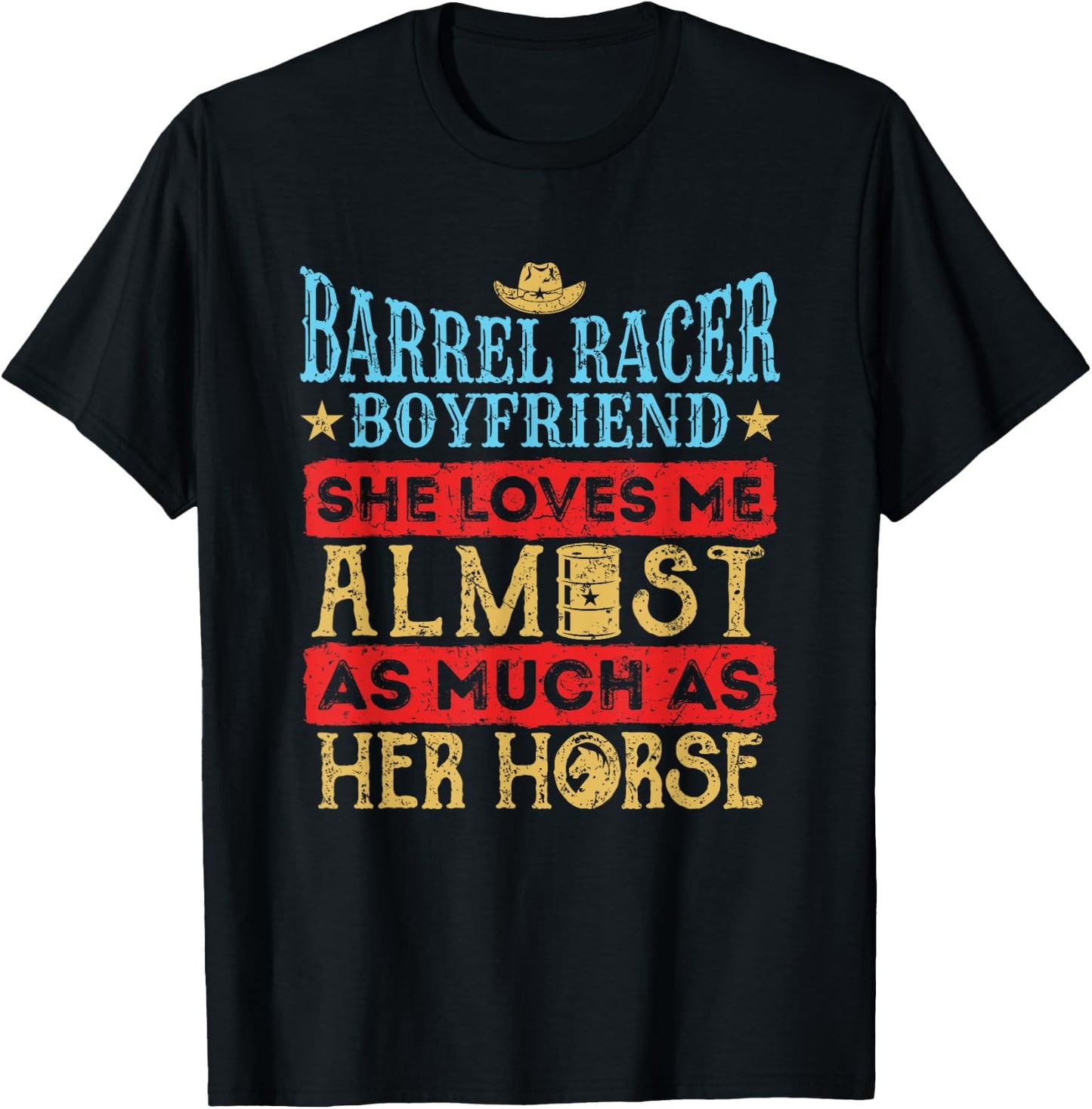 Barrel Racing Boyfriend Barrel Racer Boyfriend T-Shirt - T-Shirt | Black