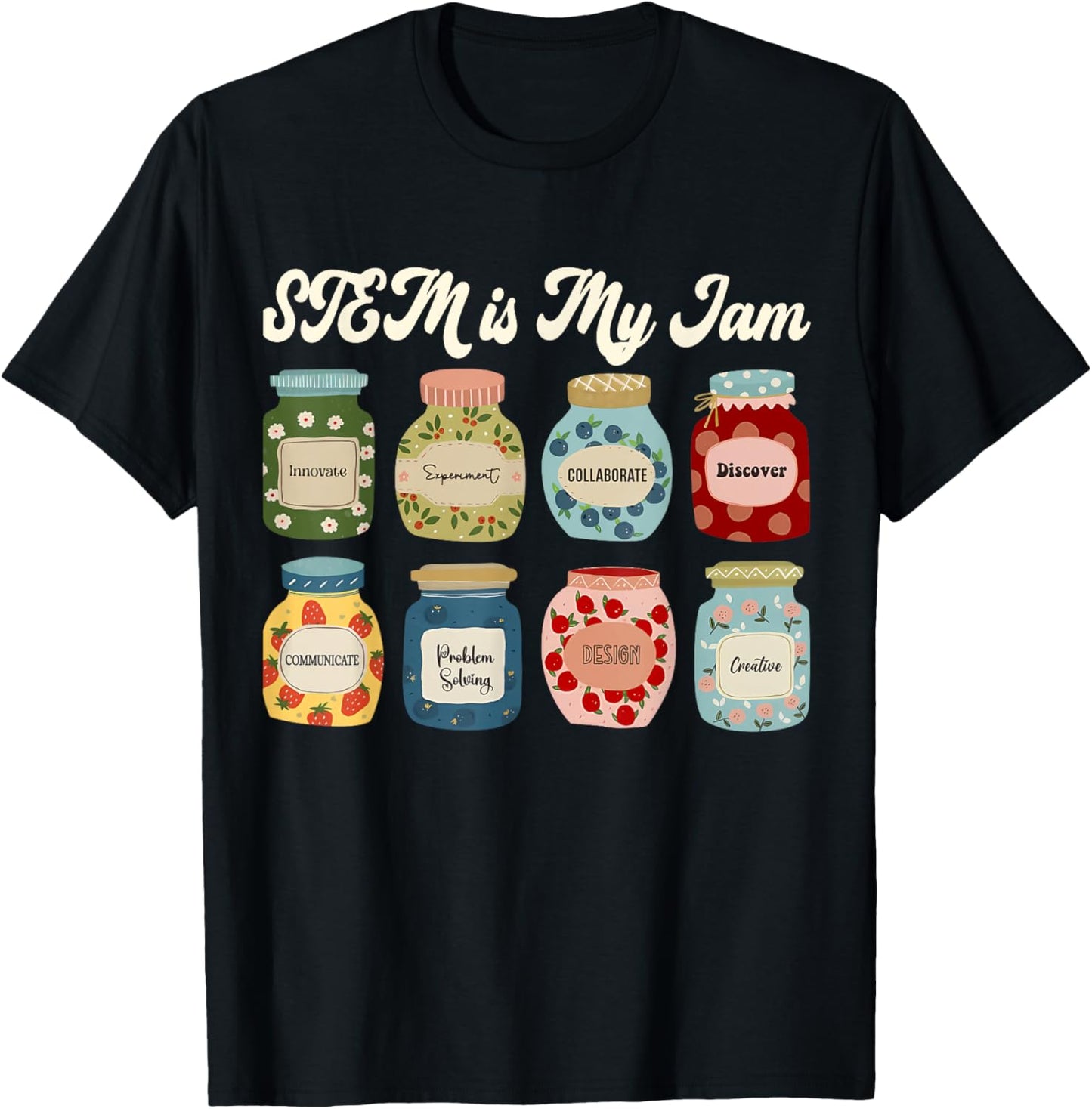 STEM is My Jam Teacher Science Tech Engineering Math Gifts T-Shirt - T-Shirt | Black