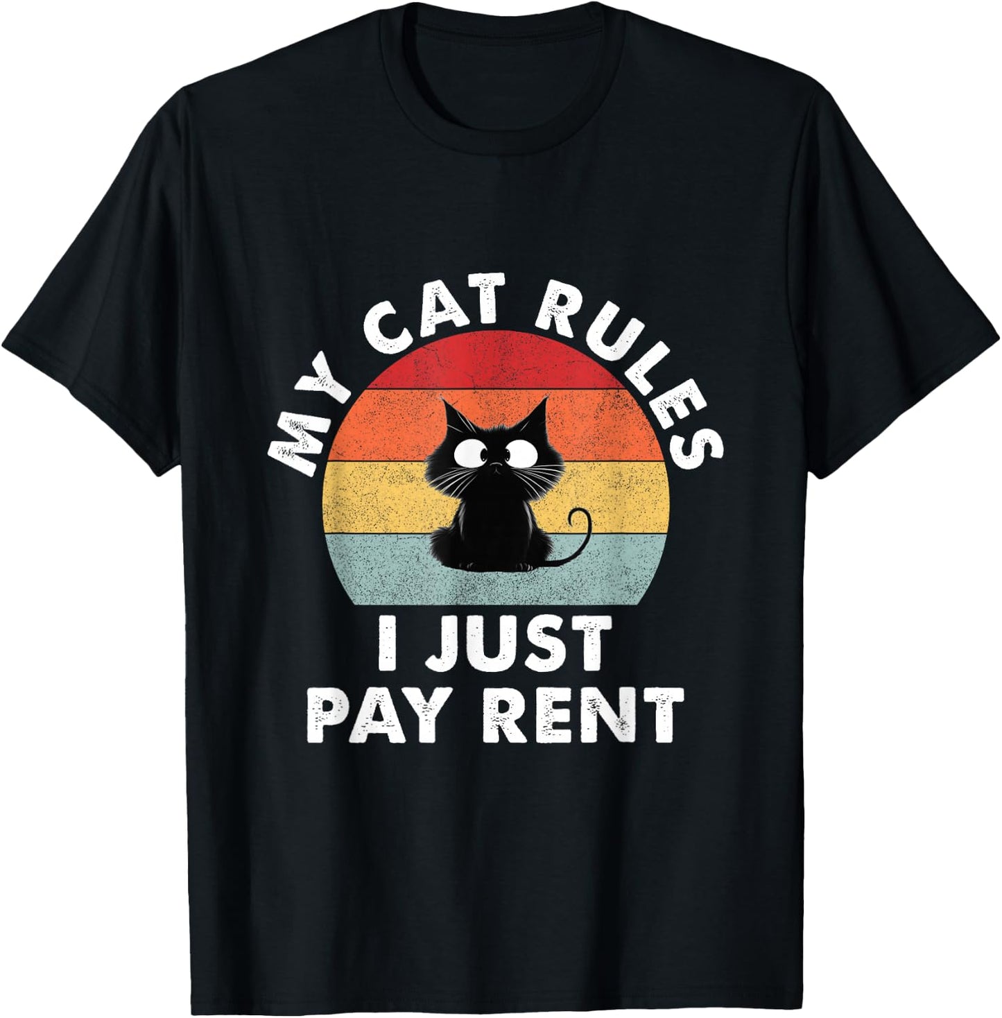 Cute My Cat Clothing - My Cat Rules, I just pay Rent Men Women T-Shirt - T-Shirt | Black