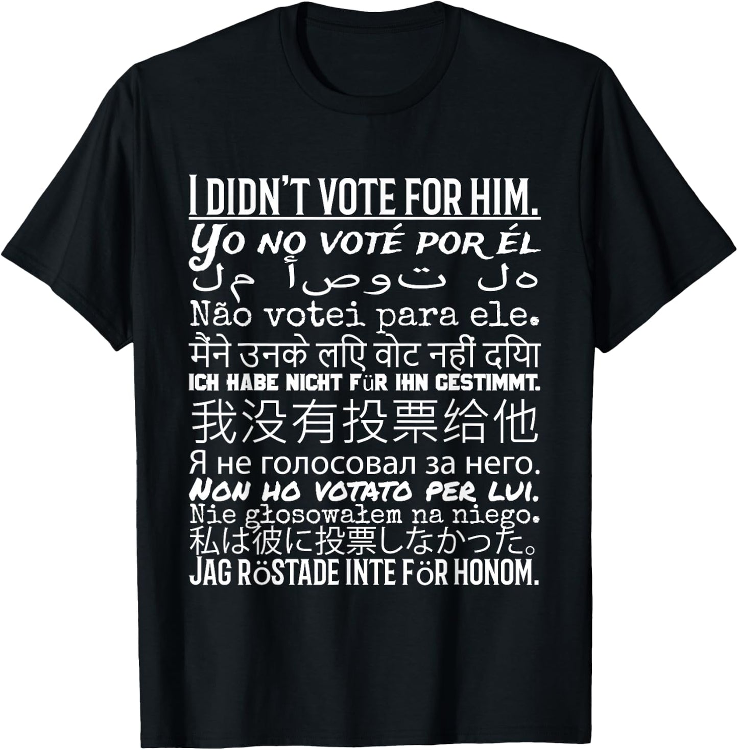 I Didn't Vote - Anti Trump T Shirt T-Shirt - T-Shirt | Black
