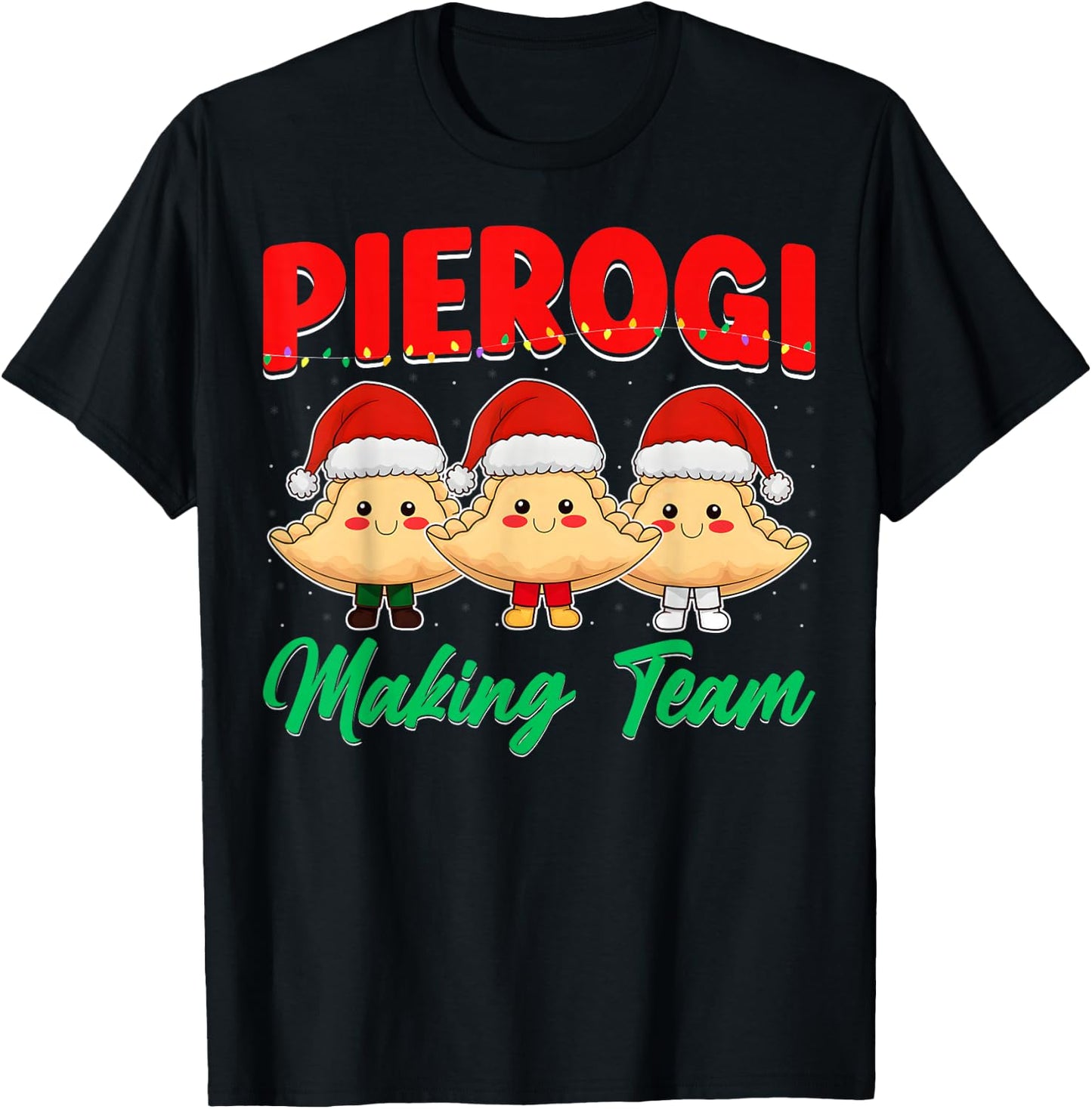 Pierogi Making Team - Polish Food Pierogi Crew Christmas T-Shirt - T-Shirt | Black